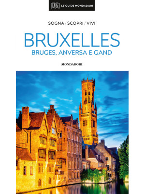 Bruxelles, Bruges, Anversa ...