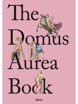 The Domus Aurea Book. Ediz....