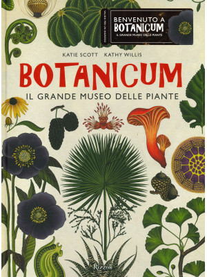 Botanicum. Il grande museo ...
