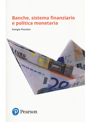 Banche, sistema finanziario...