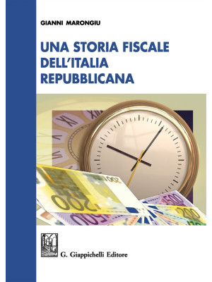 Una storia fiscale dell'Ita...