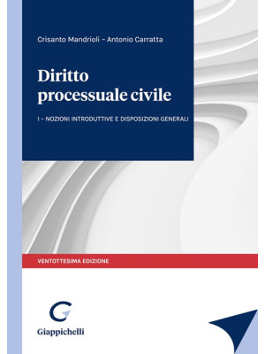 Diritto processuale civile. Vol. 1: Nozioni introduttive e disposizioni generali