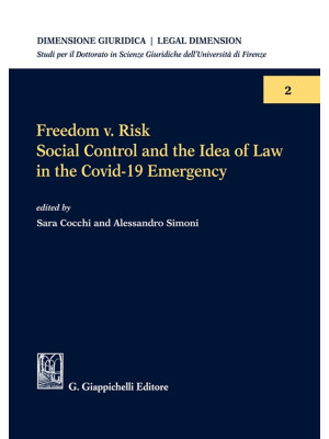 Freedom v. risk. Social control and the idea of law in the Covid-19 emergency