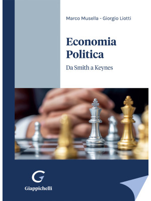 Economia Politica. Da Smith a Keynes