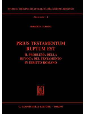 Prius testamentum ruptum es...