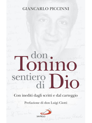 Don Tonino sentiero di Dio....