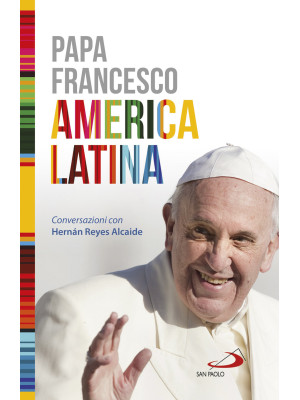 America Latina. Il libro-in...