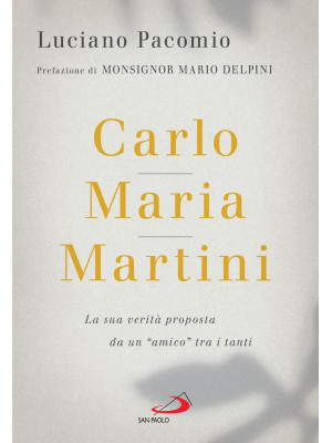 Carlo Maria Martini. La sua...