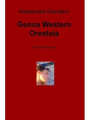 Genoa Western Oresteia. A C...