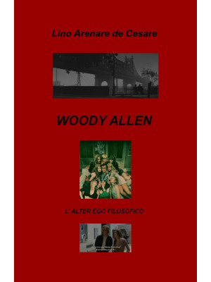 Woody Allen. L'alter ego fi...