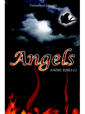 Angels. Anime ribelli