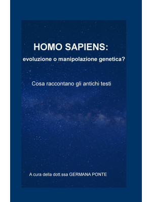 Homo sapiens: evoluzione o ...