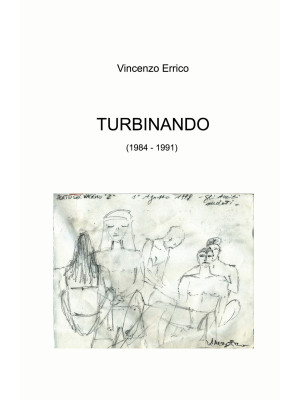 Turbinando (1984 - 1991)