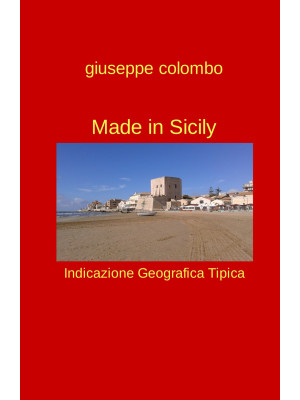 Made in Sicily. Indicazione...