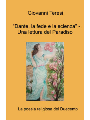 «Dante, la fede e la scienz...