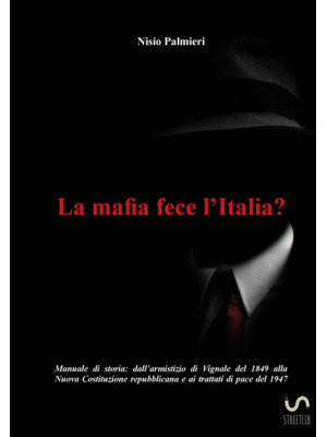 La mafia fece l'Italia?