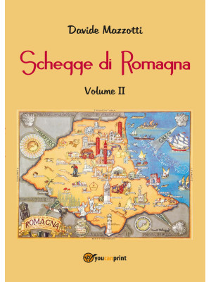 Schegge di Romagna. Vol. 2