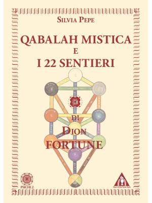 Qabalah mistica e i 22 sentieri di Dion Fortune