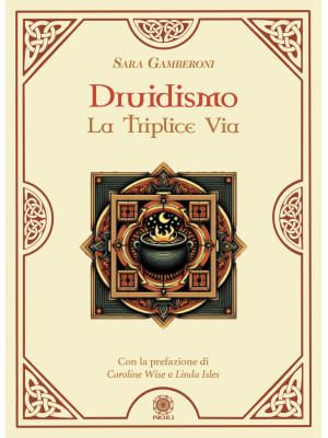 Druidismo. La triplice via