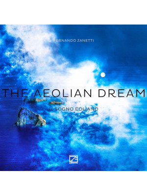 The aeolian dream-Il sogno ...