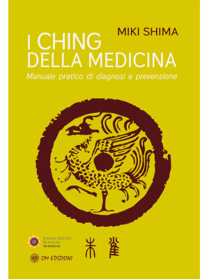 I Ching della medicina. Man...