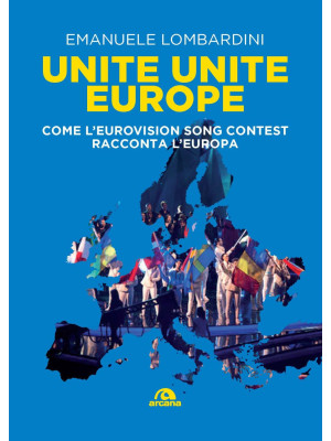 Unite, unite Europe. Come l...