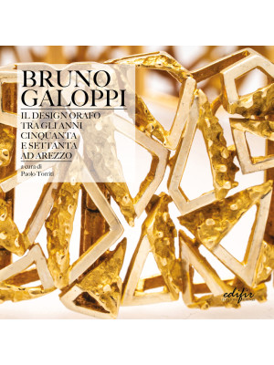 Bruno Galoppi. Il design or...