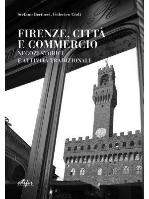 Firenze, città e commercio....
