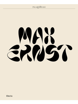 Max Ernst. Ediz. illustrata