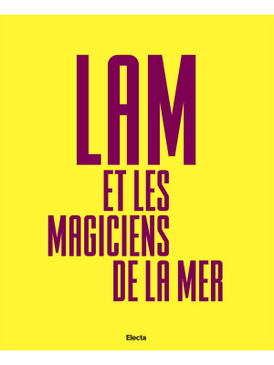 Lam e Les Magiciens de la M...