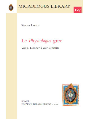 Le Physiologus grec. Vol. 2...