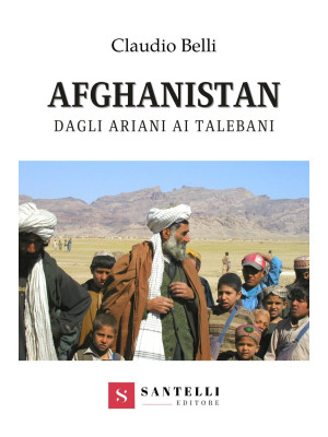 Afghanistan. Dagli ariani a...