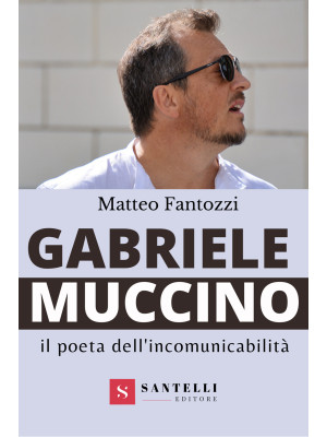 Gabriele Muccino. Il poeta ...