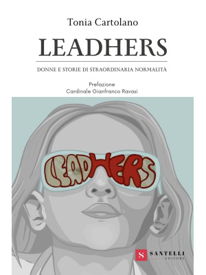 Leadhers. Donne e storie di...