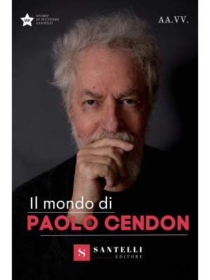 Il mondo di Paolo Cendon