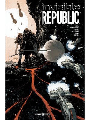 Invisible Republic. Ediz. d...