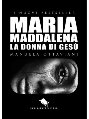 Maria Maddalena. La donna d...