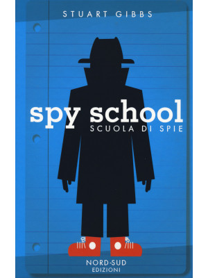 Spy school. Scuola di spie....