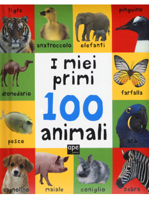 I miei primi 100 animali. E...