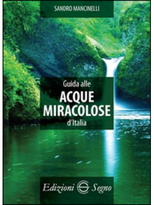 Guida alle acque miracolose...