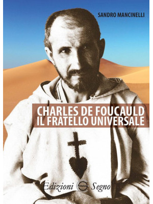 Charles de Foucauld. Il fra...