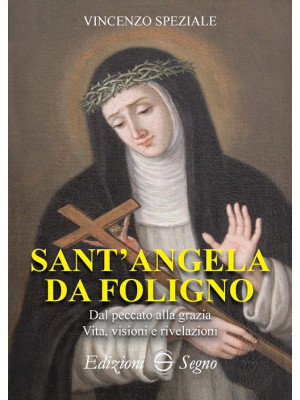 Sant'Angela da Foligno. Dal...