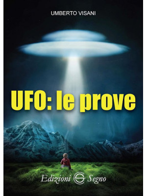 UFO: le prove