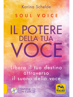 Soul voice. Il potere della...