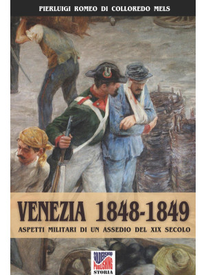 Venezia 1848-1849. Aspetti ...