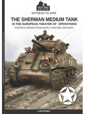 The Sherman medium tank in ...
