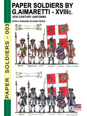 Paper soldiers. XVIII Century