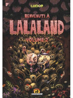 Benvenuti a Lalaland. Vol. 2