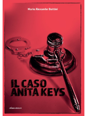 Il caso Anita Keys