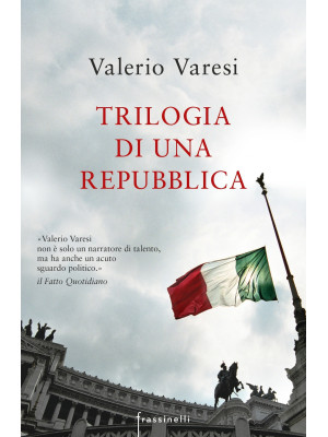 Trilogia di una Repubblica:...